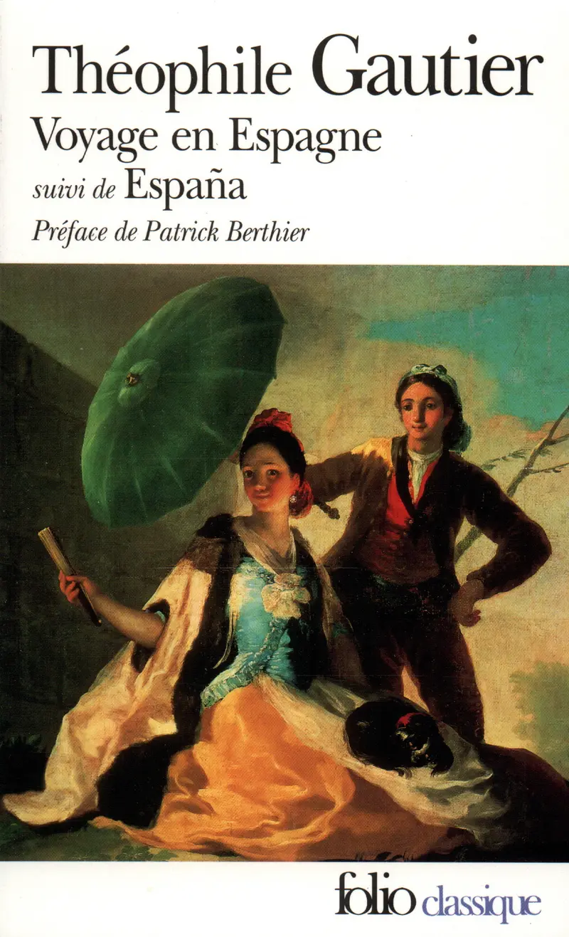 Voyage en Espagne suivi d' España - Théophile Gautier