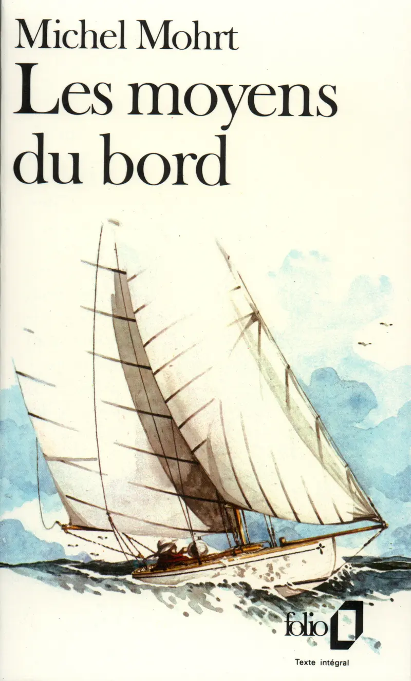 Les Moyens du bord - Michel Mohrt