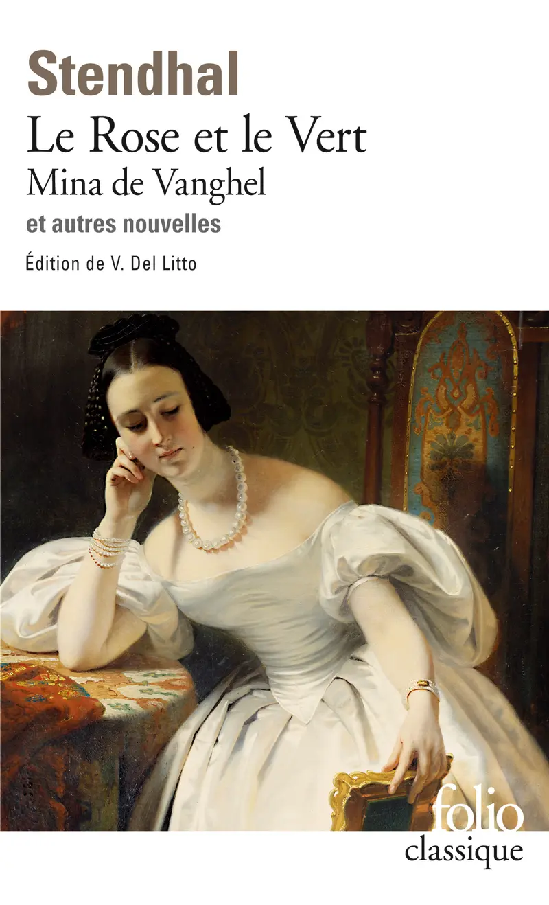 Le Rose et le Vert – Mina de Vanghel et autres nouvelles - Stendhal