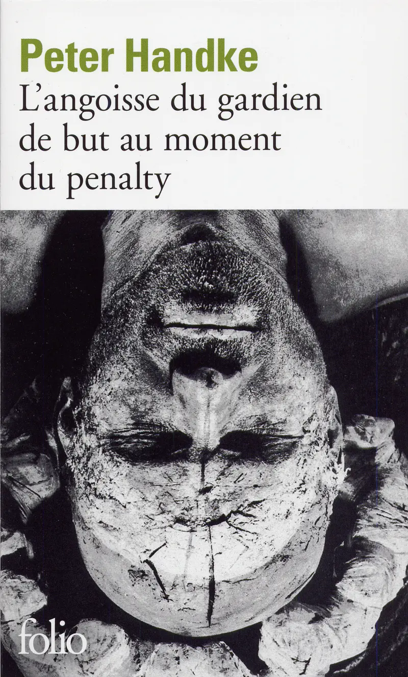 L'angoisse du gardien de but au moment du penalty - Peter Handke