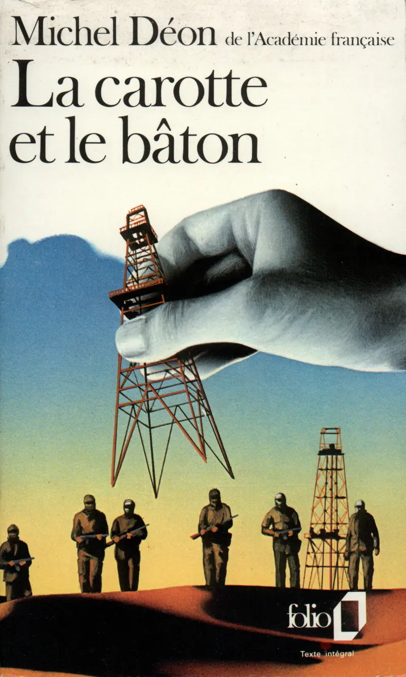 La Carotte et le bâton - Michel Déon