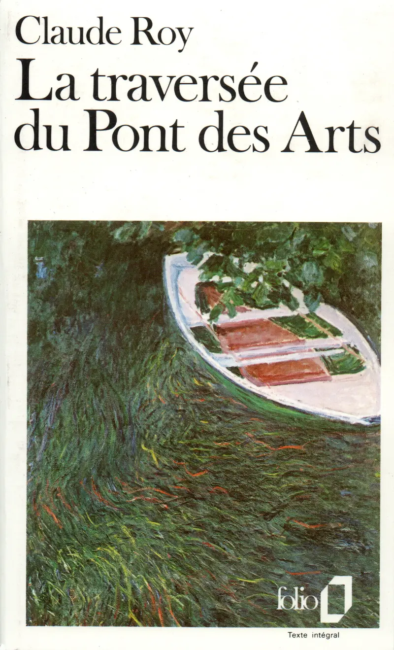 La traversée du Pont des Arts - Claude Roy