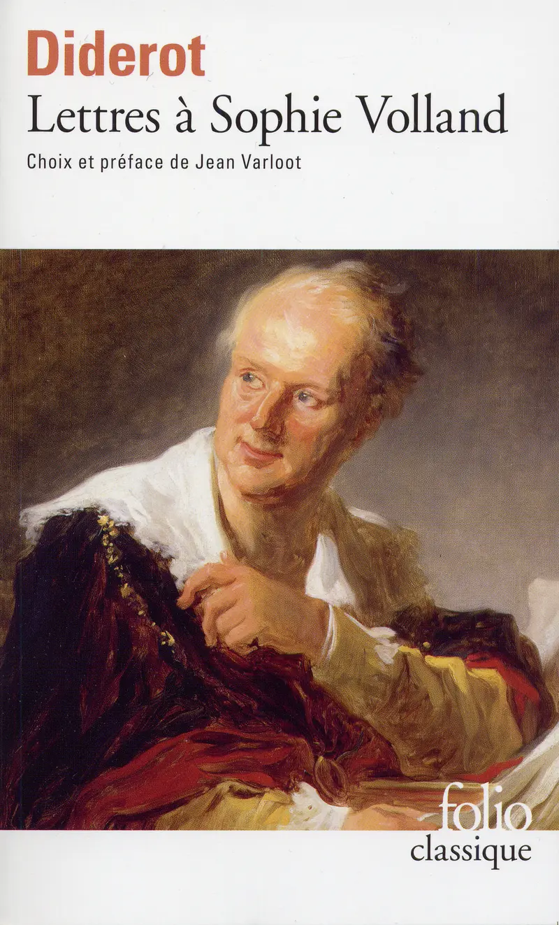 Lettres à Sophie Volland - Denis Diderot