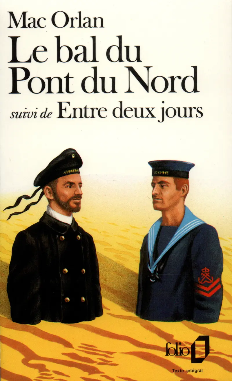 Le Bal du Pont du Nord suivi d' Entre deux jours - Pierre Mac Orlan