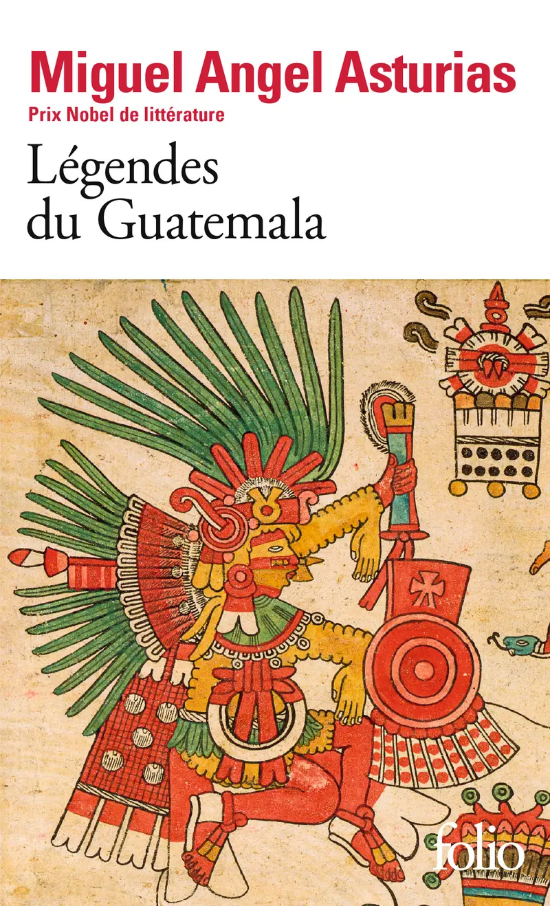 Légendes du Guatemala - Miguel Angel Asturias