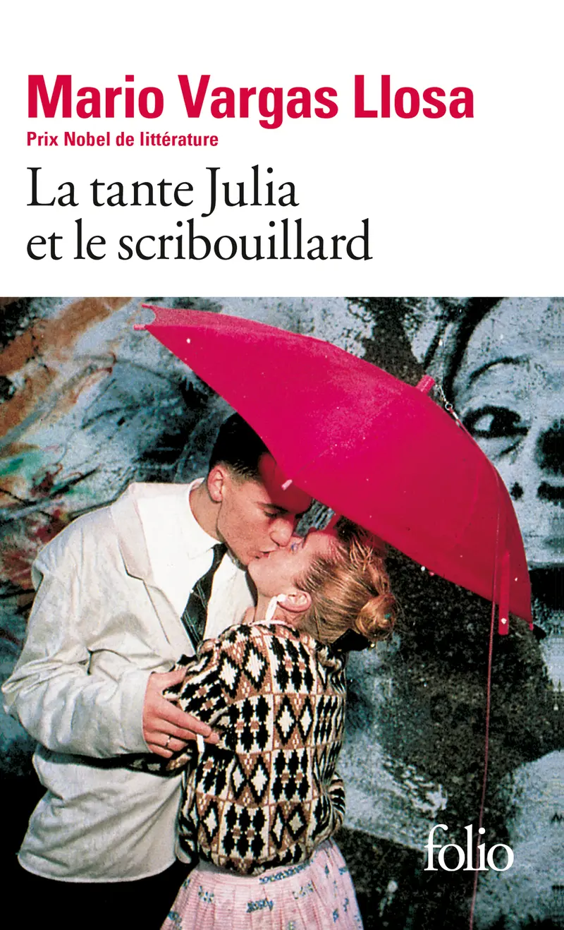 La tante Julia et le scribouillard - Mario Vargas Llosa