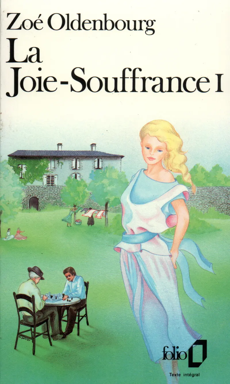 La Joie-Souffrance - 1 - Zoé Oldenbourg