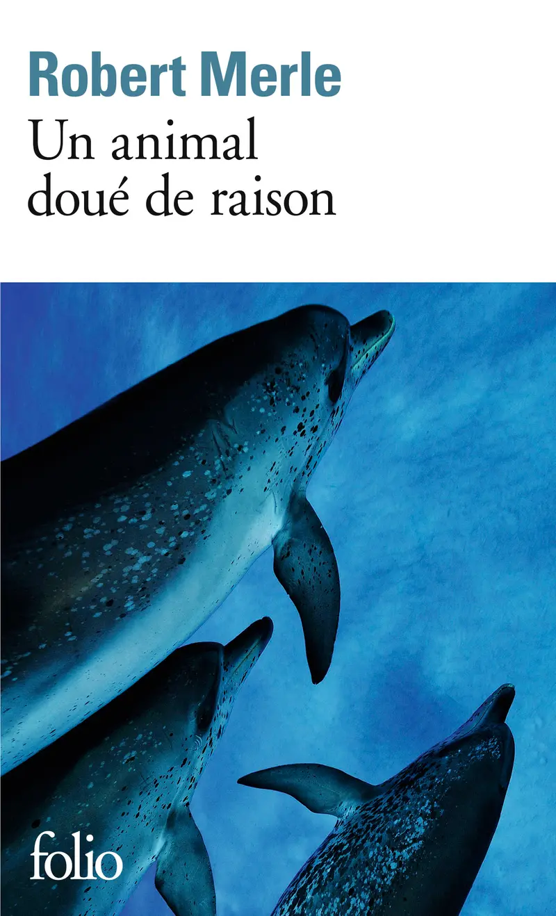 Un animal doué de raison - Robert Merle