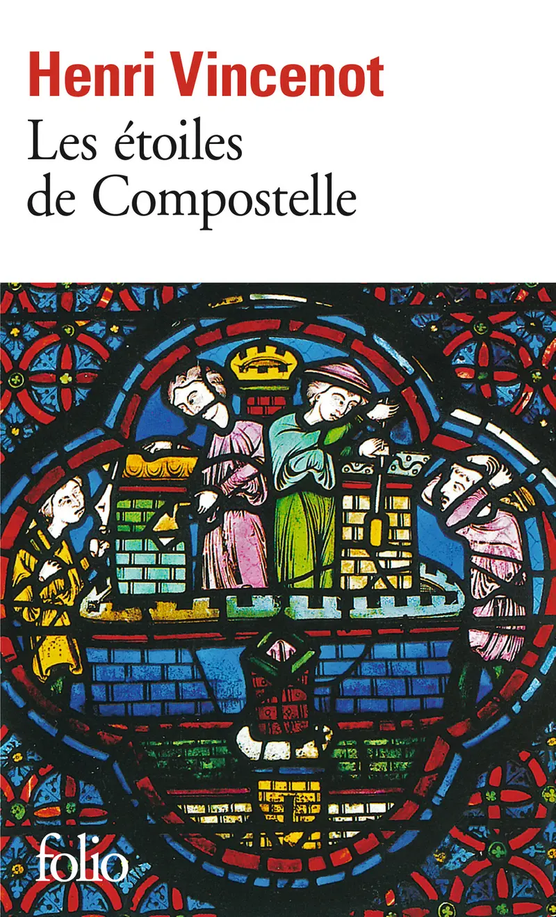 Les étoiles de Compostelle - Henri Vincenot