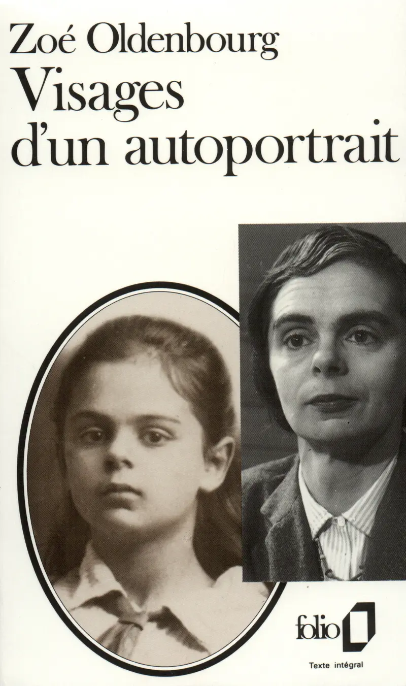 Visages d'un autoportrait - Zoé Oldenbourg