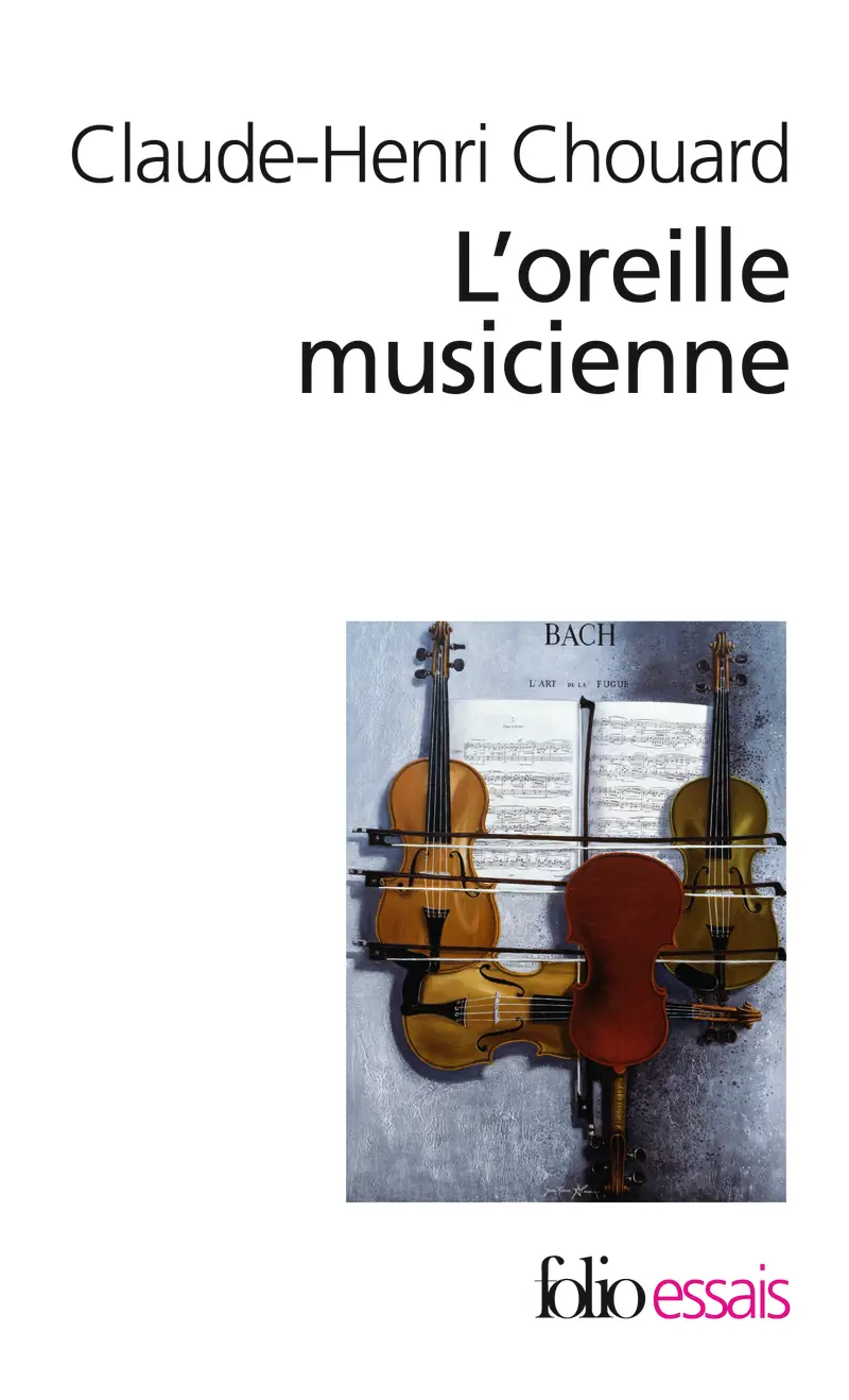 L'oreille musicienne - Claude-Henri Chouard