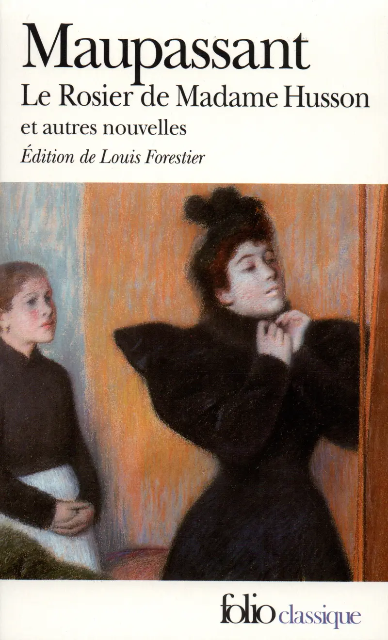 Le Rosier de Madame Husson et autres nouvelles - Guy de Maupassant