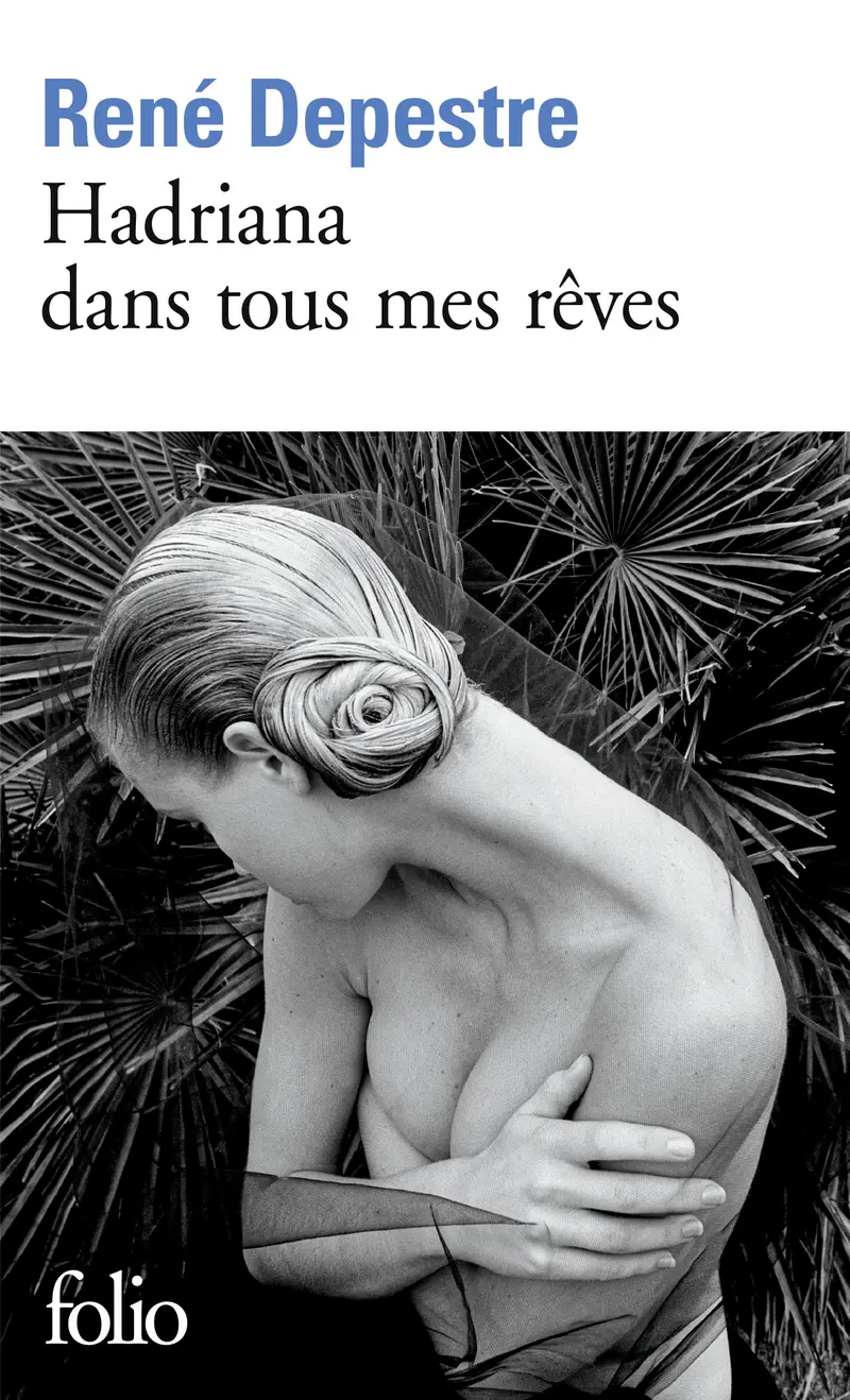 Hadriana dans tous mes rêves - René Depestre