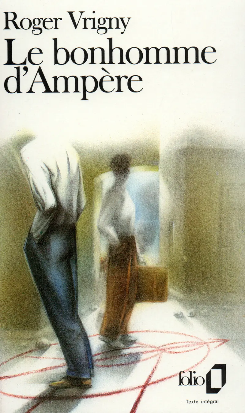 Le bonhomme d'Ampère - Roger Vrigny