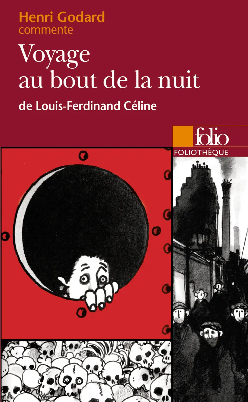 Voyage au bout de la nuit de Louis-Ferdinand Céline (Essai et dossier) - Henri Godard