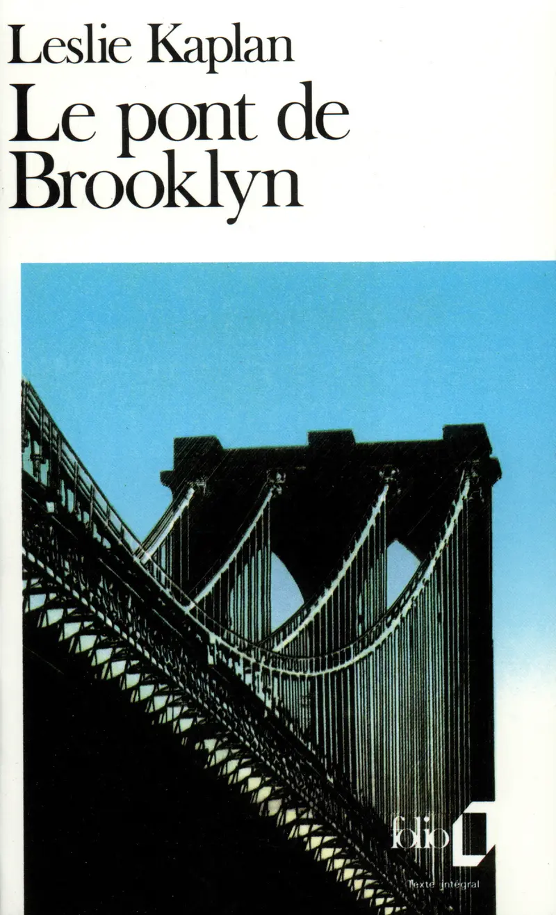 Le pont de Brooklyn - Leslie Kaplan