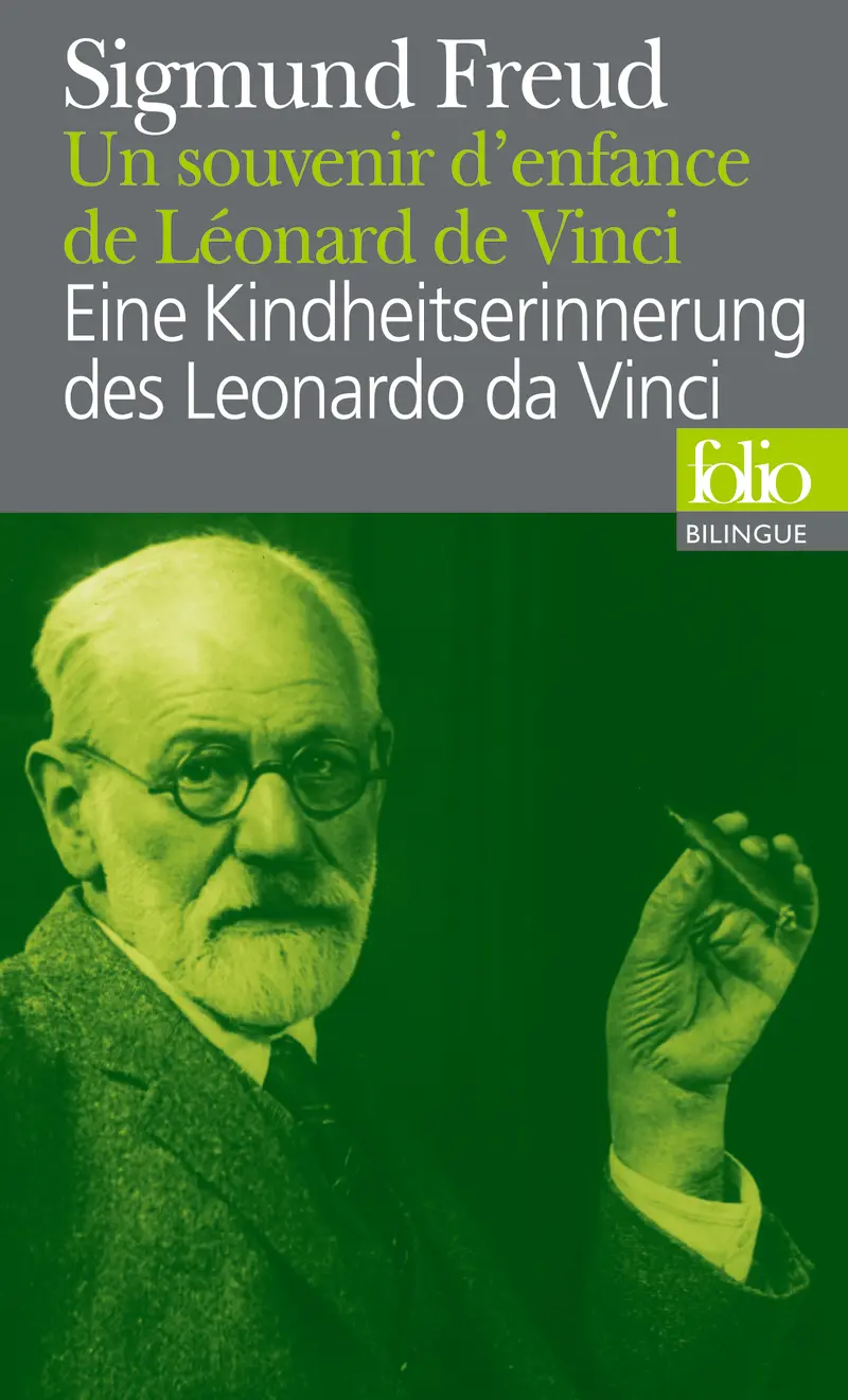 Un souvenir d'enfance de Léonard de Vinci/Eine Kindheitserinnerung des Leonardo da Vinci - Sigmund Freud