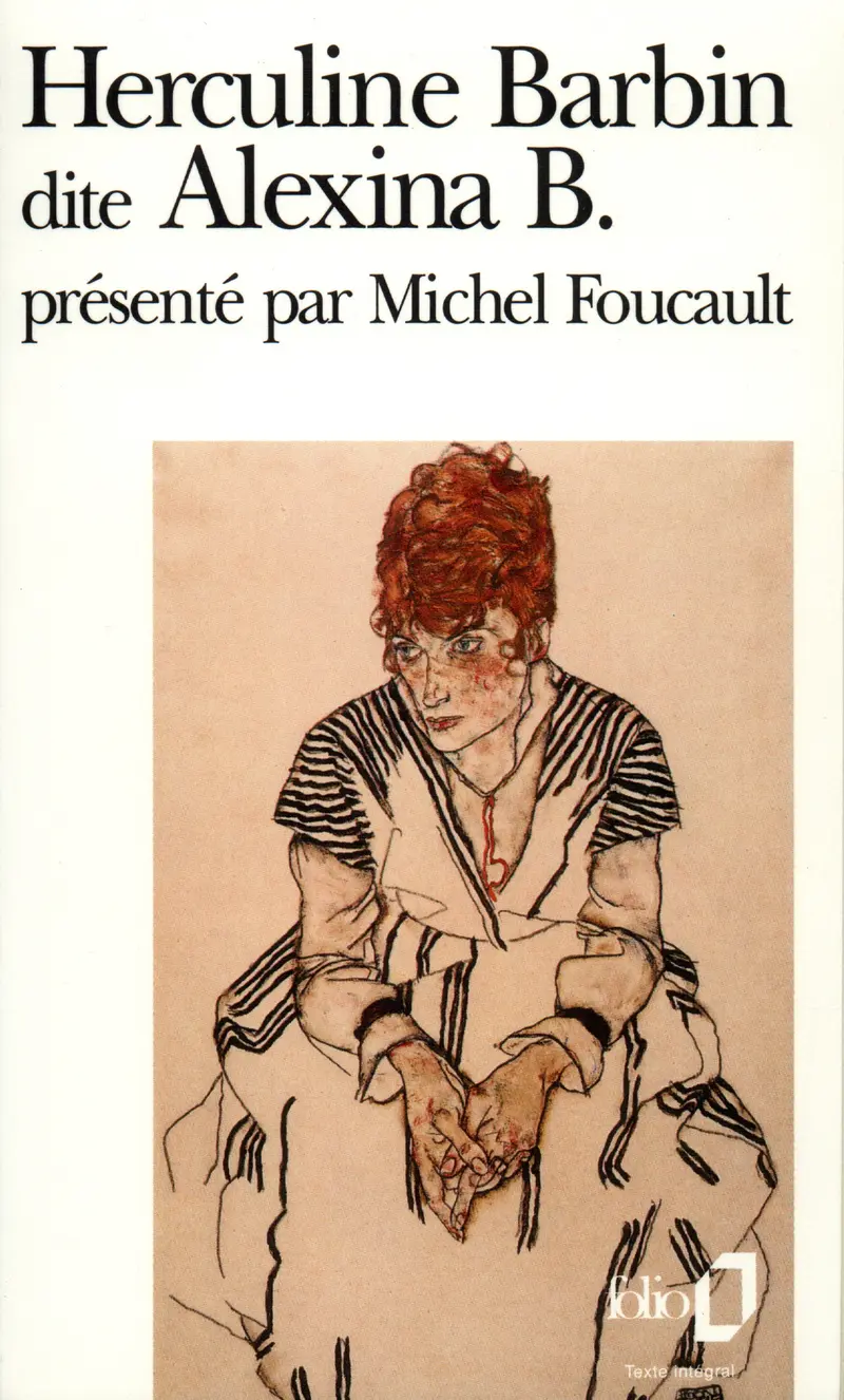 Herculine Barbin dite Alexina B. - Michel Foucault