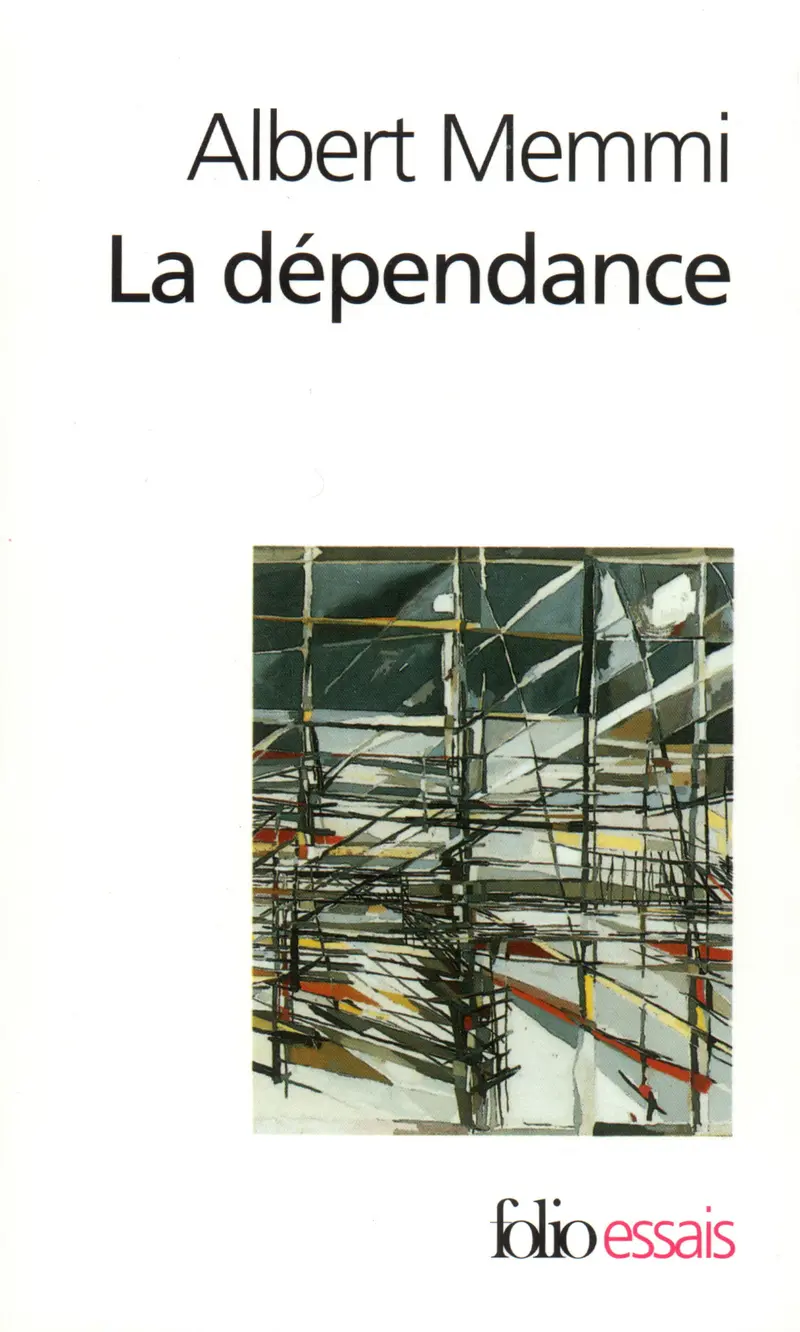 La Dépendance - Albert Memmi