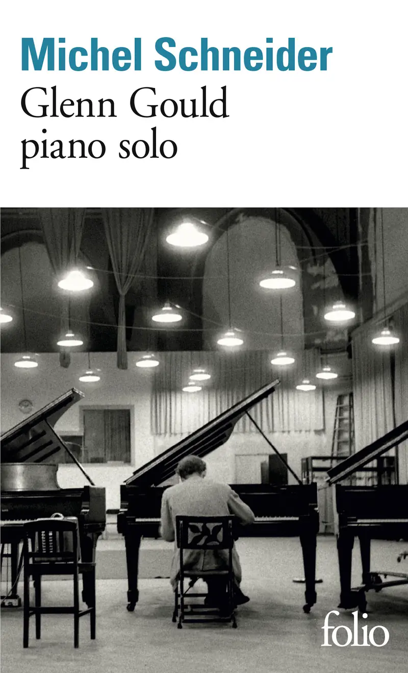 Glenn Gould piano solo - Michel Schneider