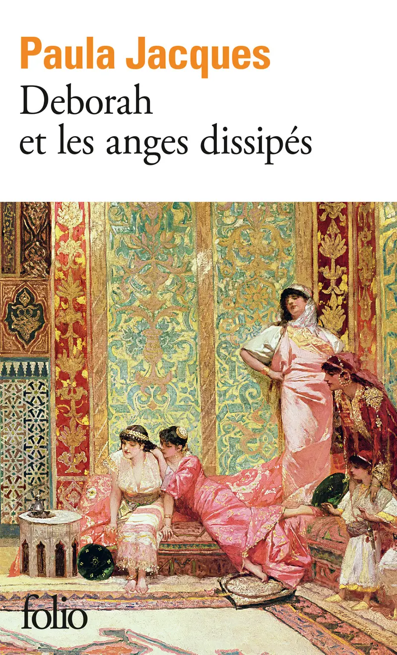 Deborah et les anges dissipés - Paula Jacques