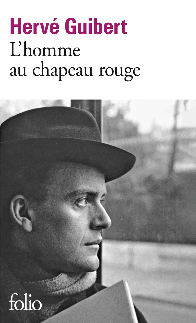 L'homme au chapeau rouge - Hervé Guibert