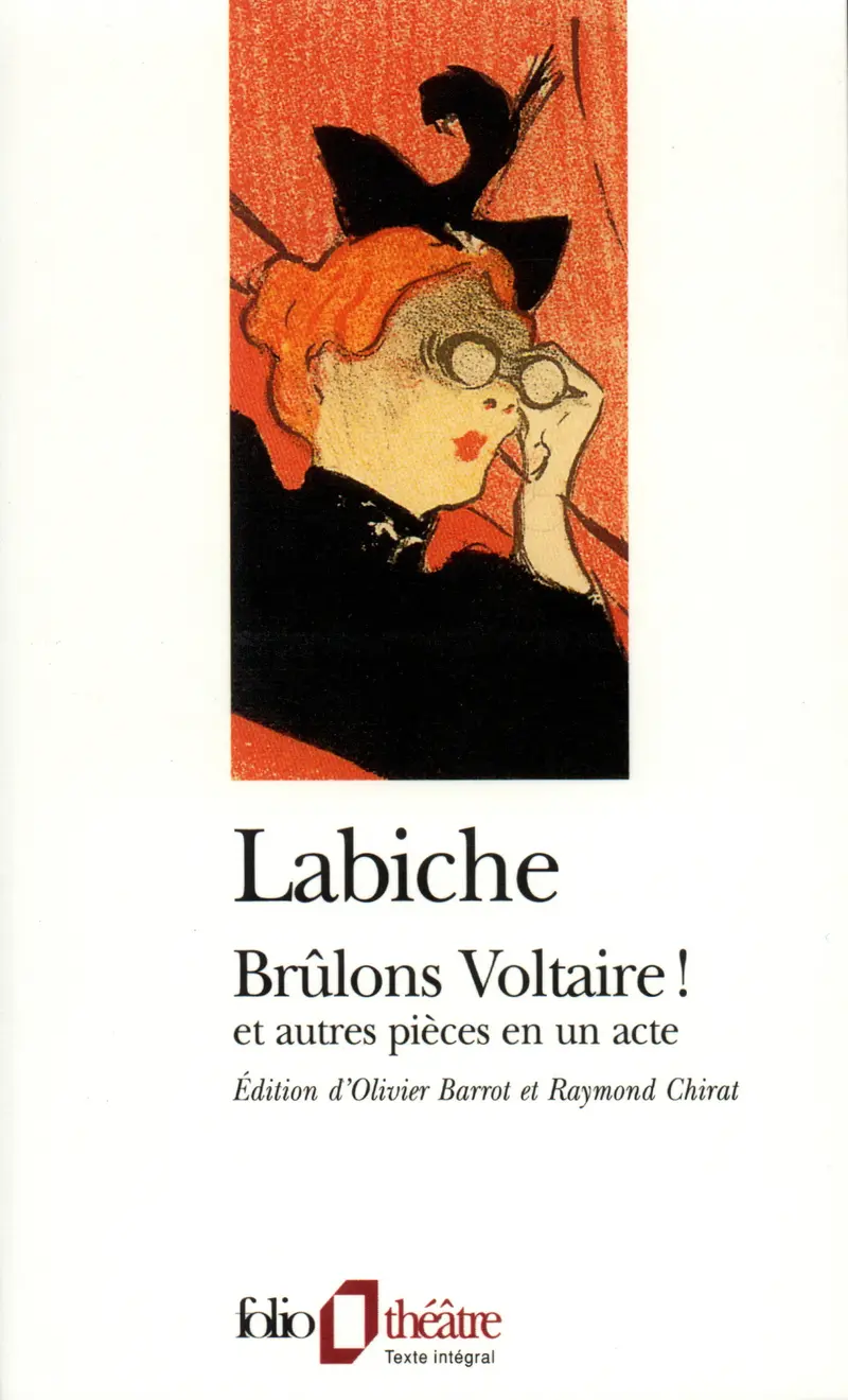 Brûlons Voltaire ! et autres pièces en un acte - Eugène Labiche