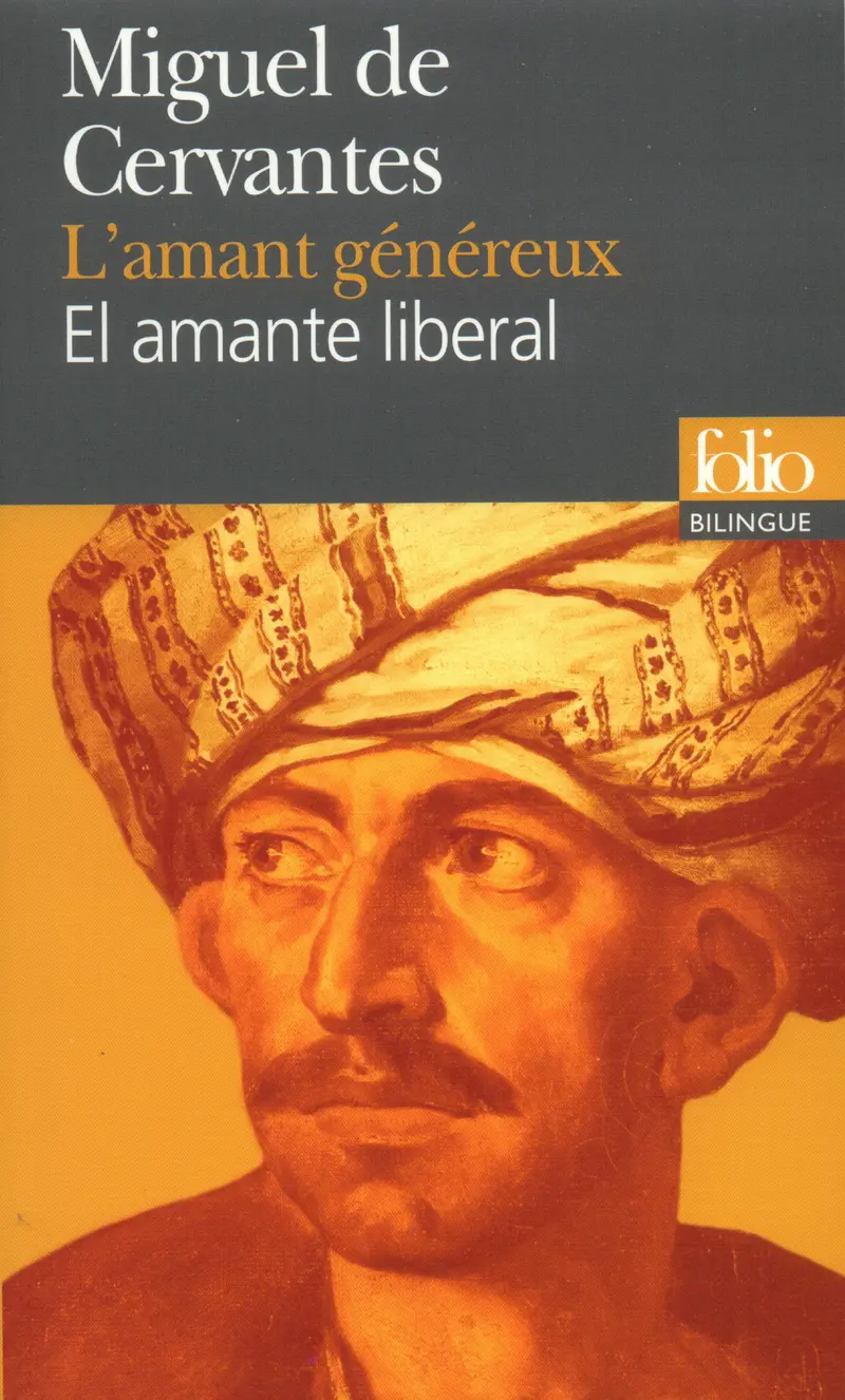 L'Amant généreux/El amante liberal - Cervantès