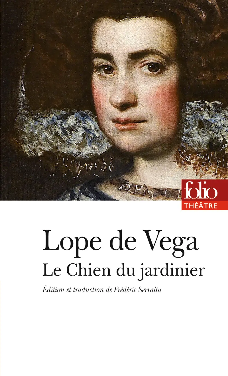 Le Chien du jardinier - Lope de Vega