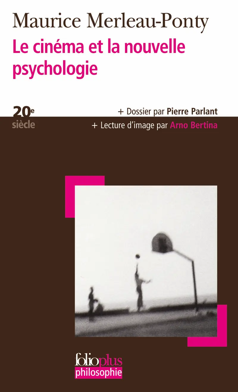 Le cinéma et la nouvelle psychologie - Maurice Merleau-Ponty