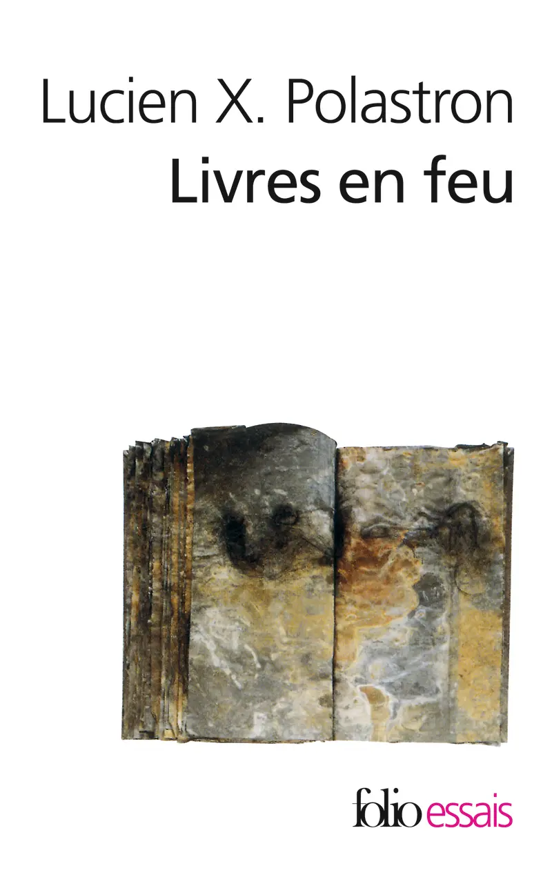 Livres en feu - Lucien X. Polastron