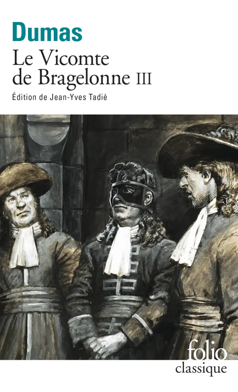 Le Vicomte de Bragelonne - 3 - Alexandre Dumas