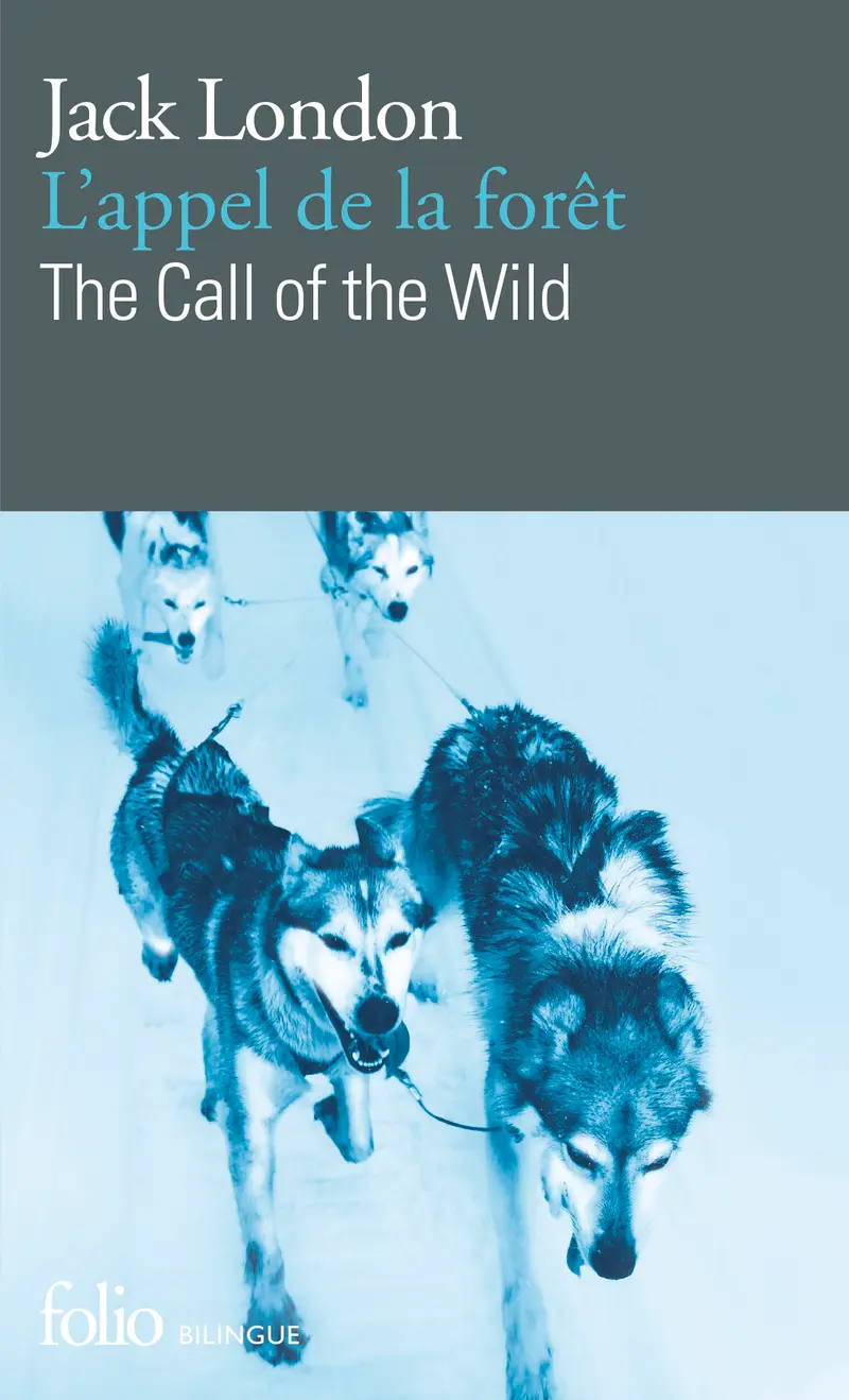 L'appel de la forêt/The Call of the Wild - Jack London