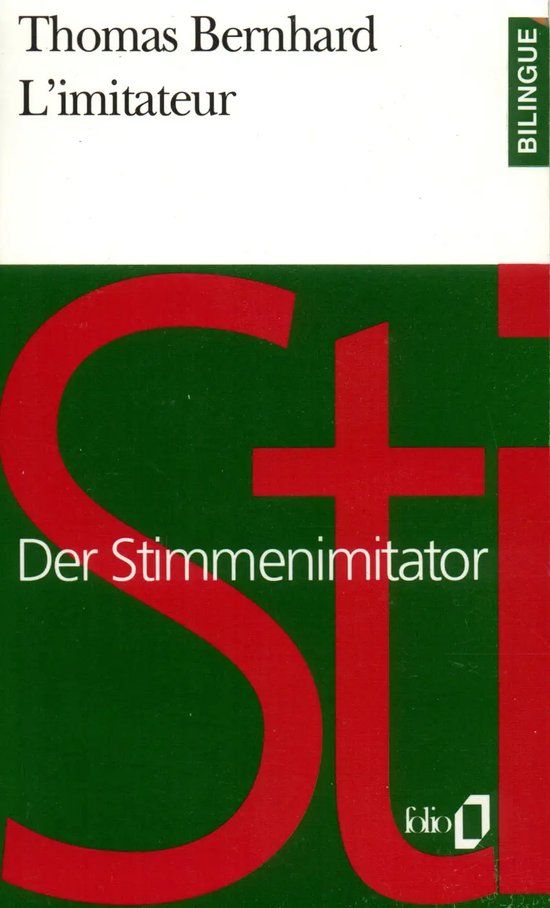 L'Imitateur (choix)/Der Stimmenimitator (Auswahl) - Thomas Bernhard