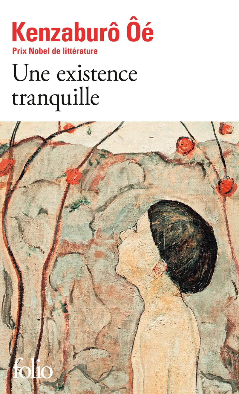 Une existence tranquille - Kenzaburo Ôé