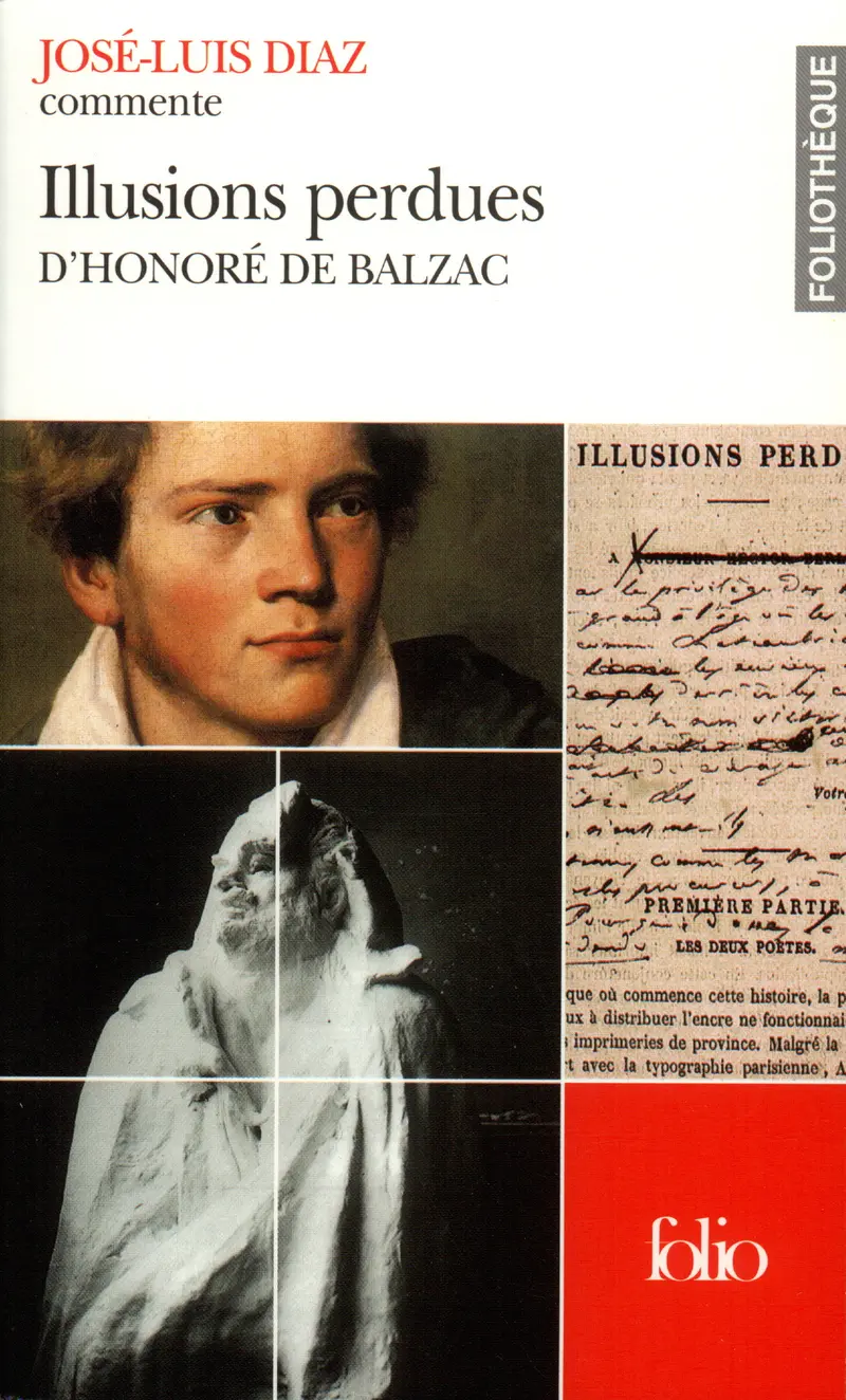 Illusions perdues d'Honoré de Balzac (Essai et dossier) - José-Luis Diaz