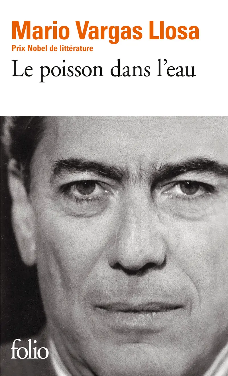 Le poisson dans l'eau - Mario Vargas Llosa