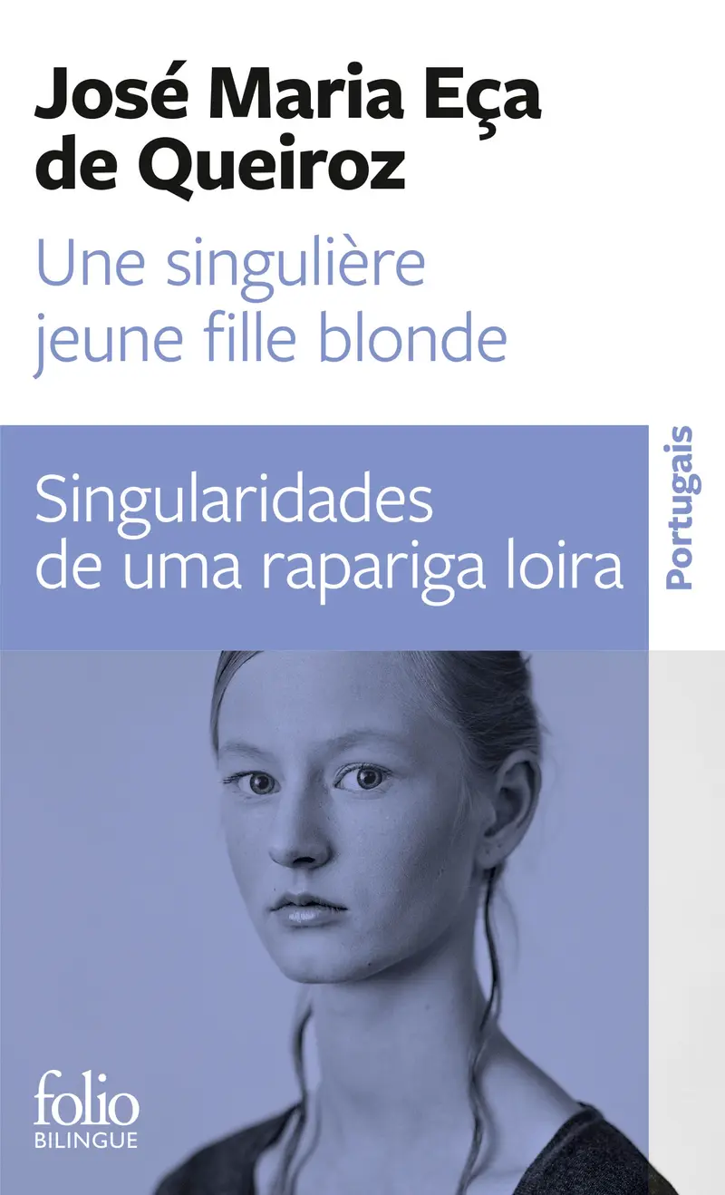 Une singulière jeune fille blonde/Singularidades de uma rapariga loira - José Maria Eça de Queiroz