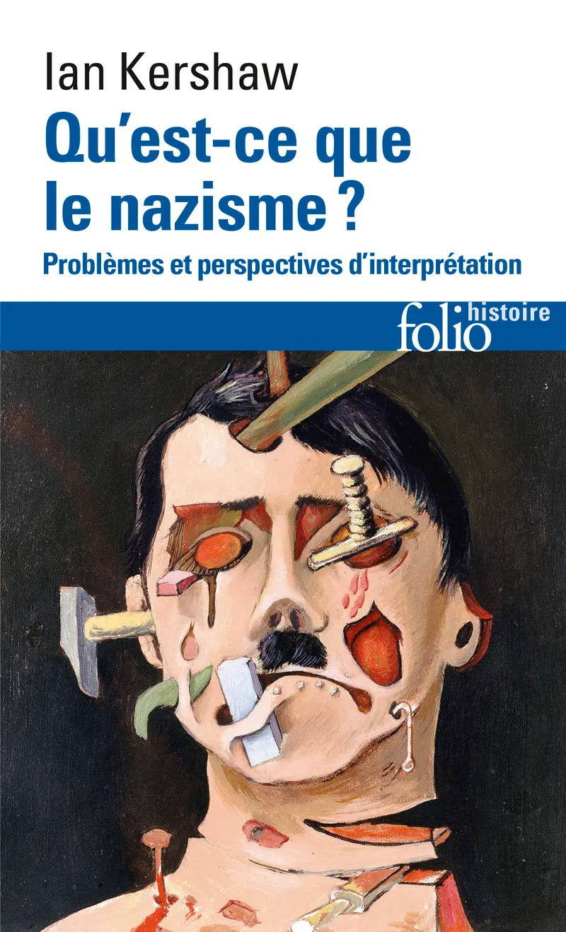 Qu'est-ce que le nazisme? - Ian Kershaw