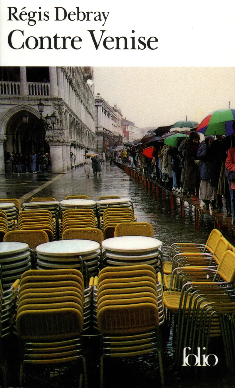 Contre Venise - Régis Debray