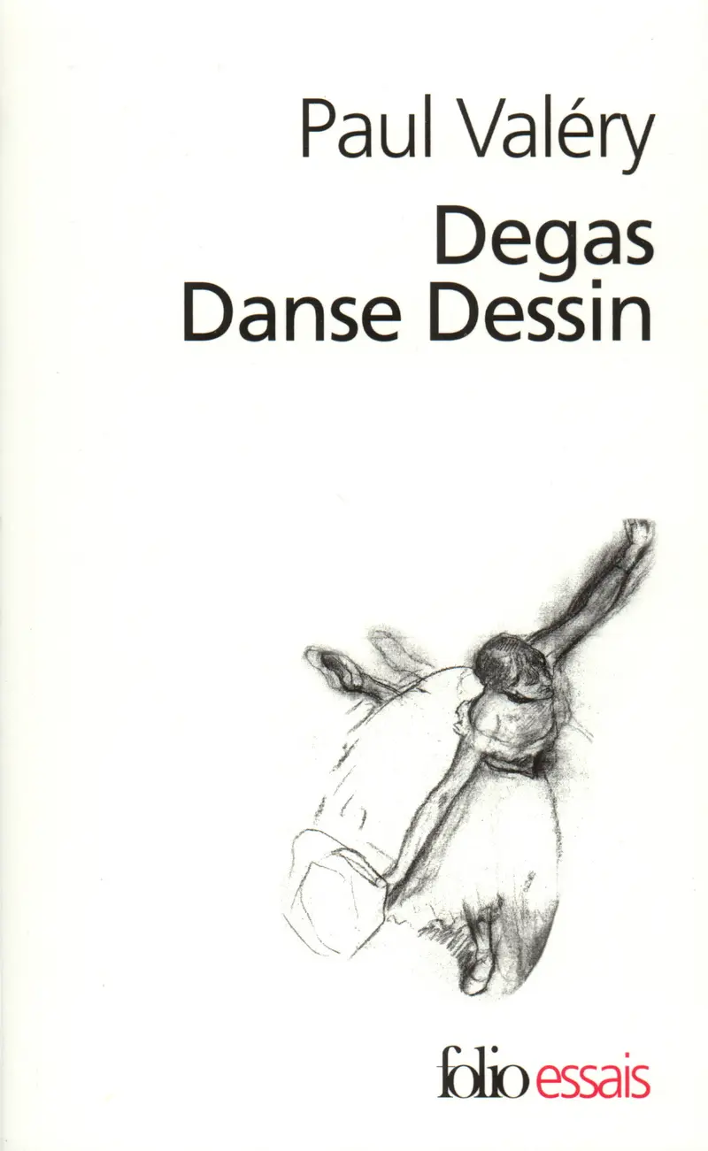 Degas Danse Dessin - Paul Valéry