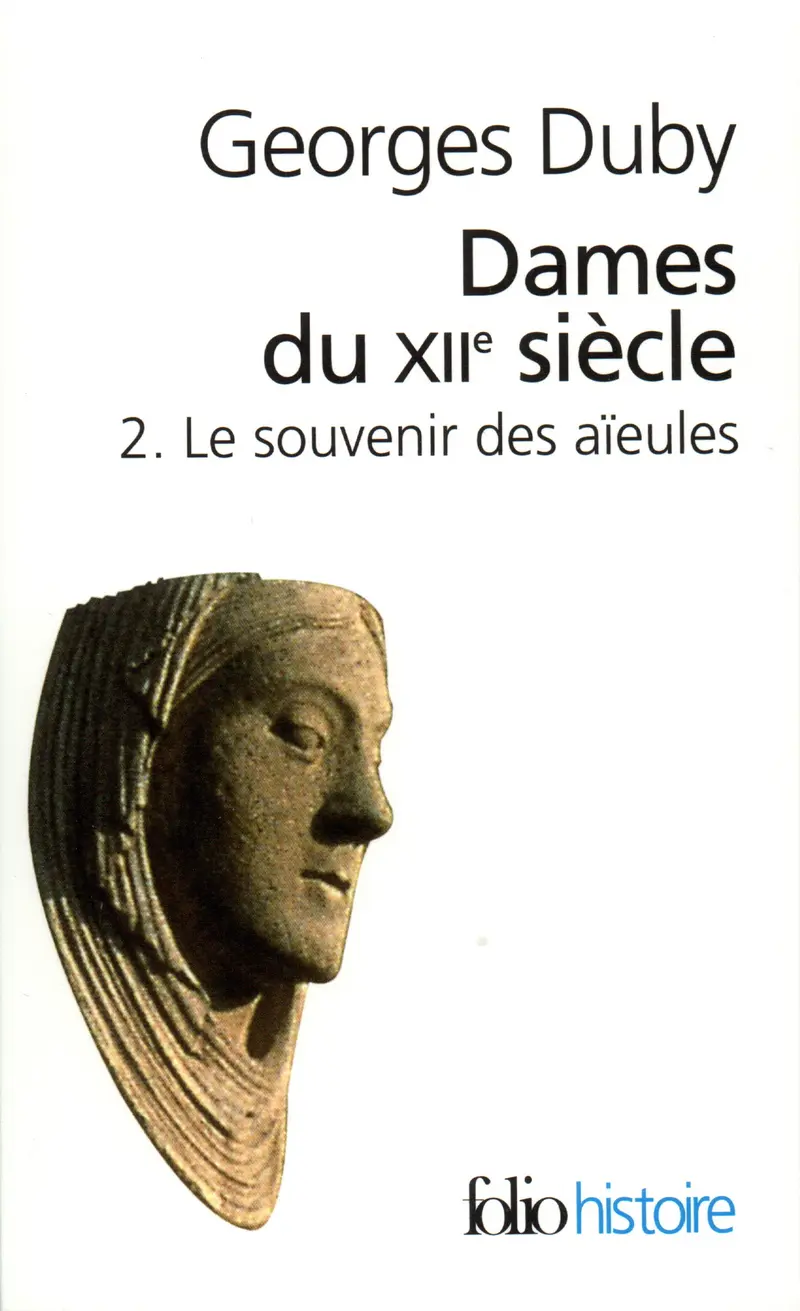 Dames du XIIe siècle - Georges Duby