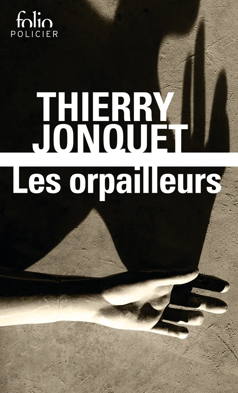 Les orpailleurs - Thierry Jonquet