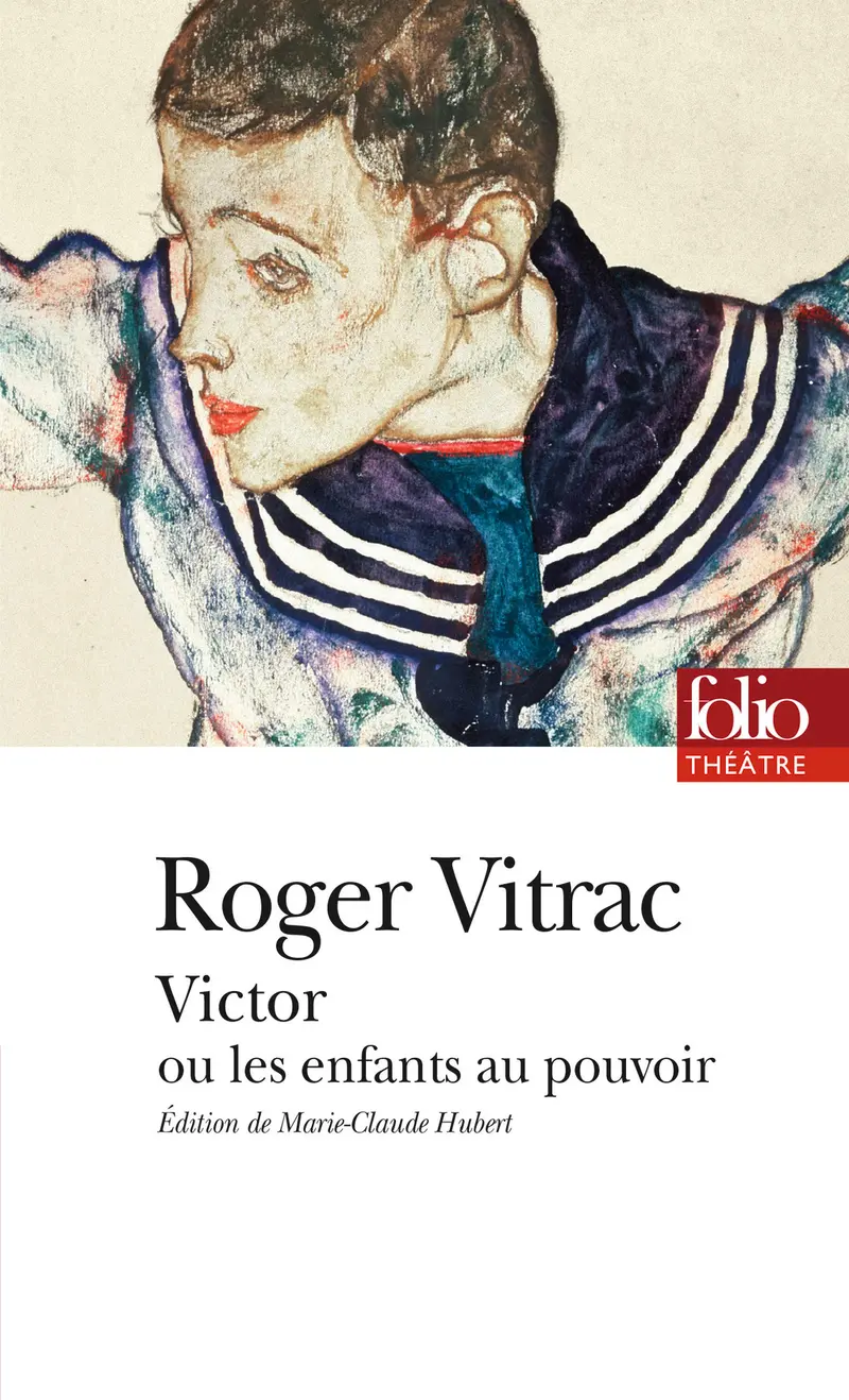Victor ou Les enfants au pouvoir - Roger Vitrac