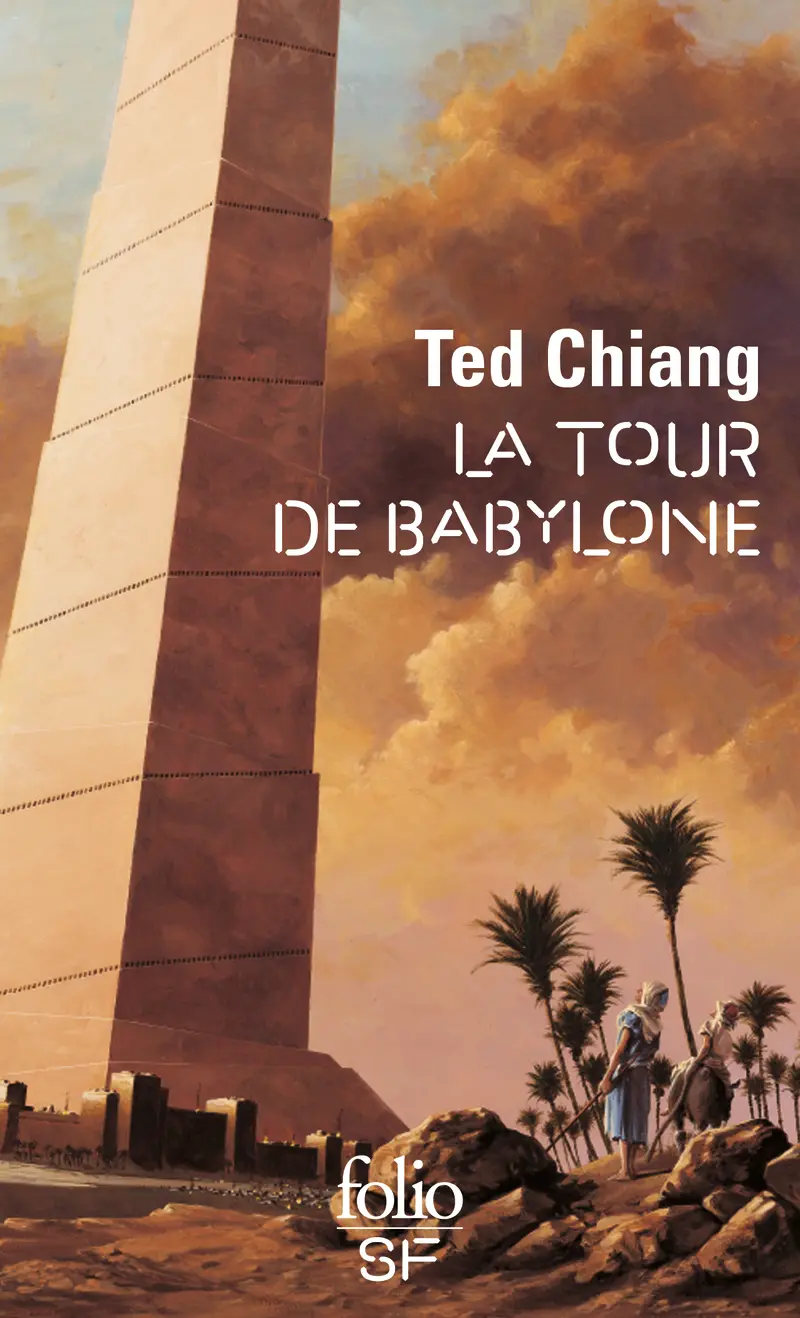 La tour de Babylone - Ted Chiang