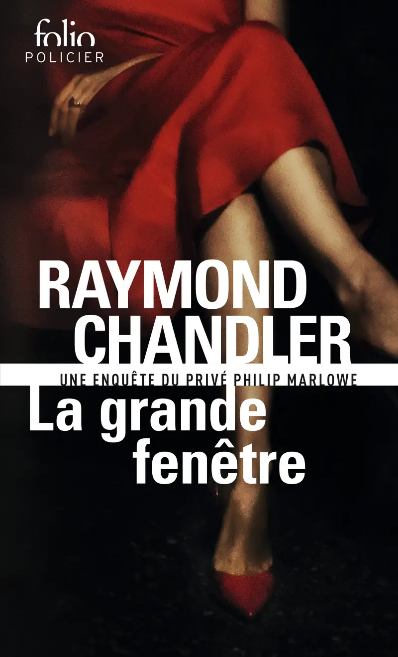 La grande fenêtre - Raymond Chandler