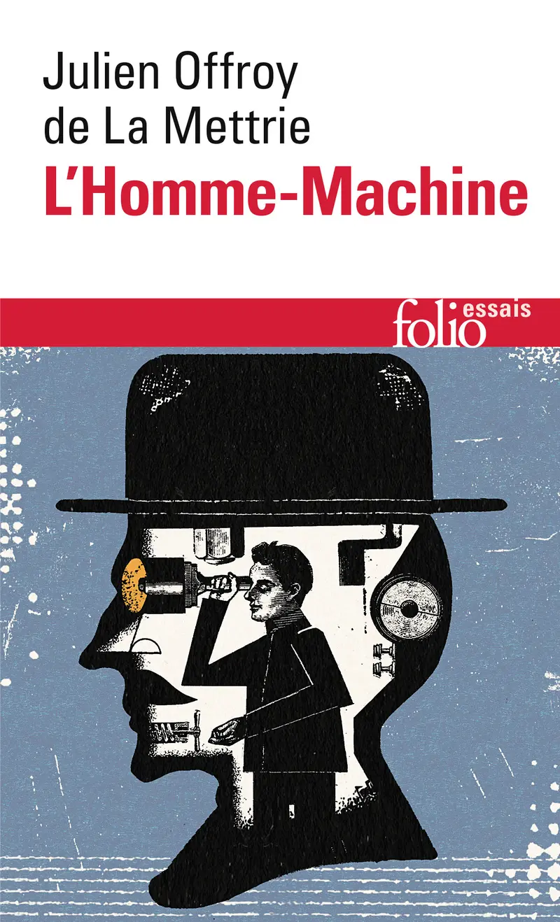 L'Homme-Machine - Julien Offroy de La Mettrie