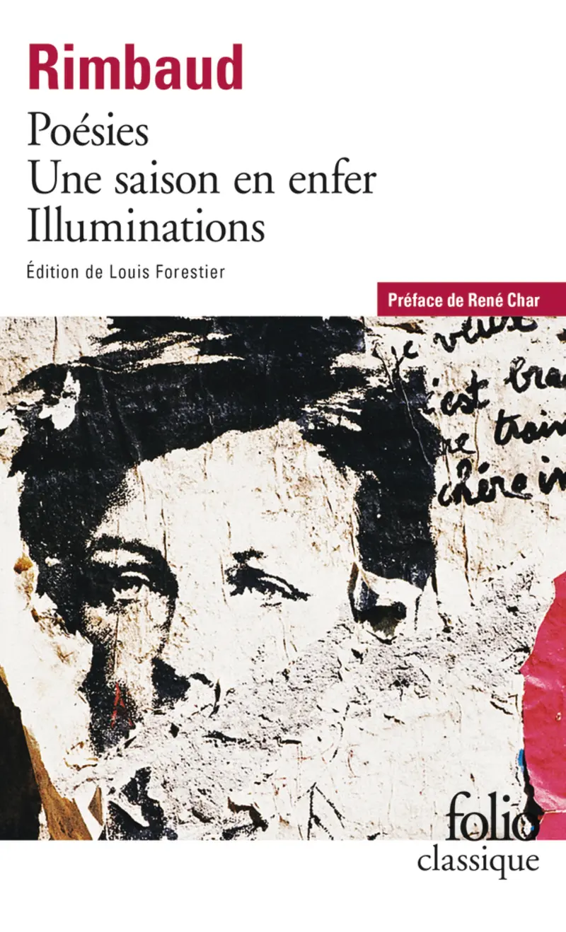 Poésies – Une saison en enfer – Illuminations - Arthur Rimbaud