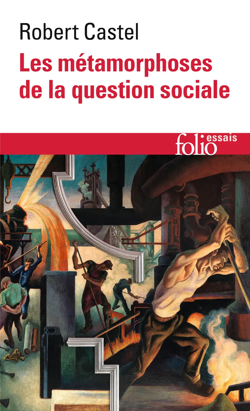 Les Métamorphoses de la question sociale - Robert Castel