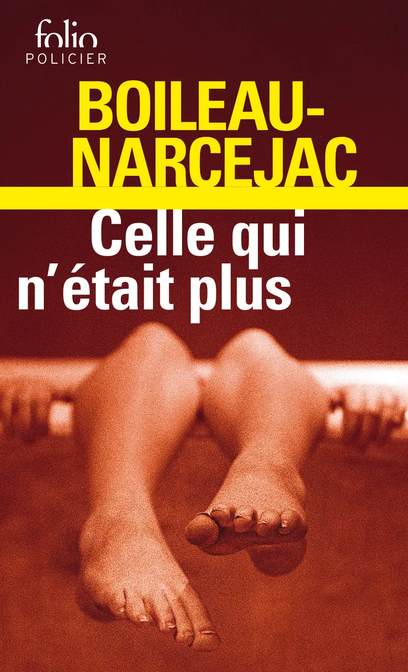 Celle qui n'était plus - Boileau-Narcejac